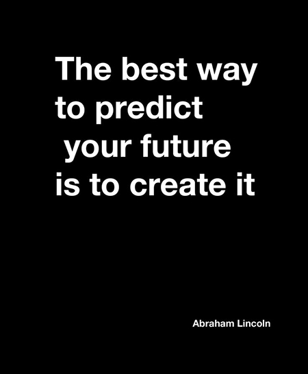 Preciously Me blog : The best way to predict your future is to create it